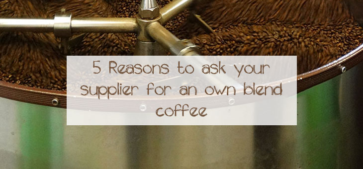 Feature-5-Reasons-To-Ask-Your-Supplier-For-An-Own-Blend-Coffee-With-Roaster-In-Background